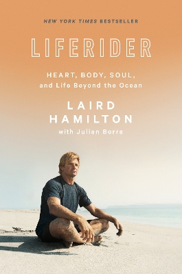 Liferider: Heart, Body, Soul, and Life Beyond the Ocean book
