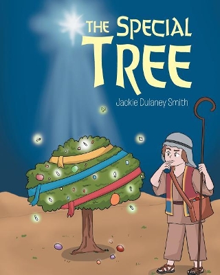 The Special Tree by Jackie Dulaney Smith