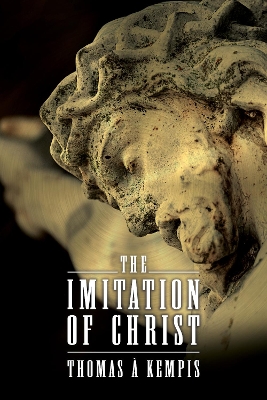 The Imitation of Christ by Thomas à Kempis