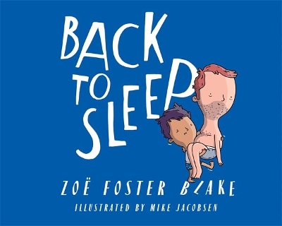 Back to Sleep: from the bestselling author of No One Likes a Fart book