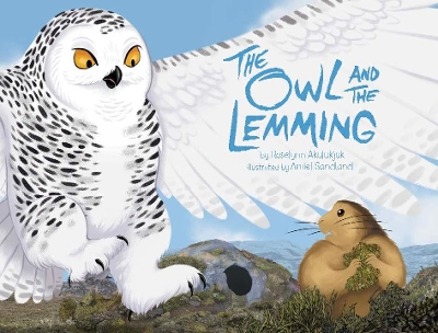 The Owl and the Lemming Big Book: English Edition by Roselynn Akulukjuk