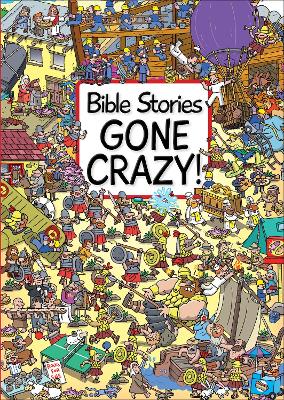 Bible Stories Gone Crazy! book