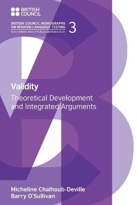 Validity: Theoretical Development and Integrated Arguments by Micheline Chalhoub-Deville