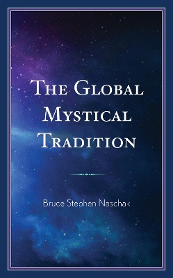 The Global Mystical Tradition book