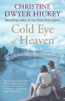 Cold Eye of Heaven by Christine Dwyer Hickey