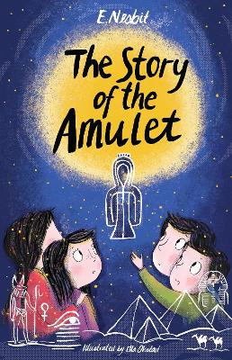 The Story of the Amulet: Illustrated by Ella Okstad book