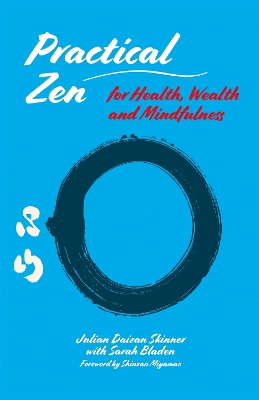 Practical Zen for Health, Wealth and Mindfulness book