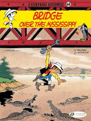 Lucky Luke: #68 Bridge Over the Mississippi by Jean & Fauche, Xavier Leturgie