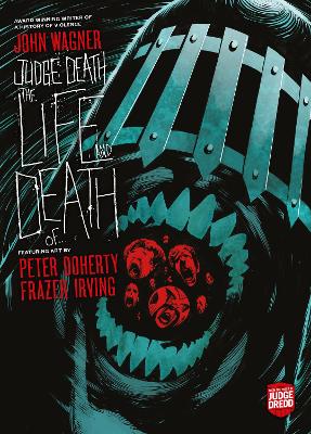 Judge Death: The Life and Death Of... by John Wagner