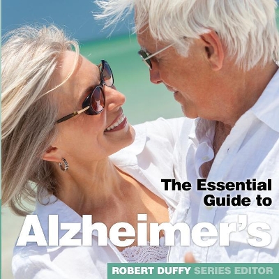 Alzheimer's: The Essential Guide book