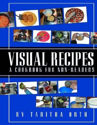 Visual Recipes: A Cookbook for Non-Readers book