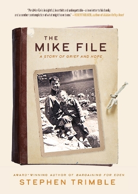 The Mike File: A Story of Grief and Hope book