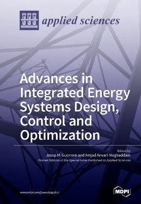 Advances in Integrated Energy Systems Design, Control and Optimization book