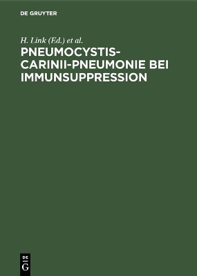 Pneumocystis-carinii-Pneumonie bei Immunsuppression: Prophylaxe und Therapie in der Hämatologie, Onkologie und bei Organtransplantation book