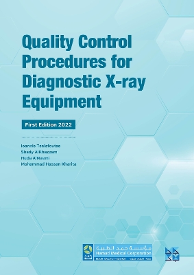 Quality Control Procedures for Diagnostic X-ray Equipment book