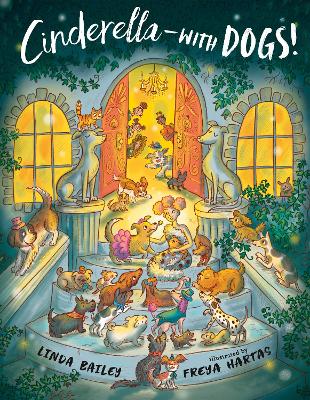Cinderella--with Dogs! by Linda Bailey