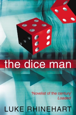 Dice Man by Luke Rhinehart