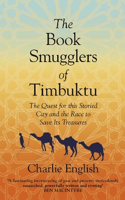 The Book Smugglers of Timbuktu by Charlie English