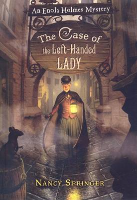 Enola Holmes: The Case of the Left-Handed Lady: An Enola Holmes Mystery book