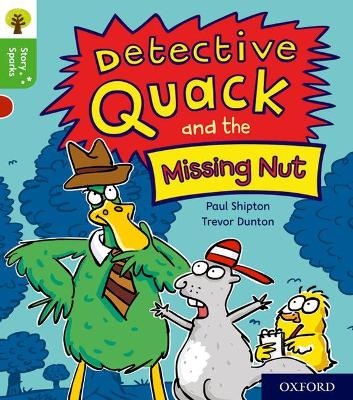Oxford Reading Tree Story Sparks: Oxford Level 2: Detective Quack and the Missing Nut book