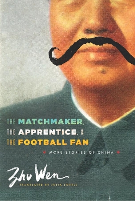 The Matchmaker, the Apprentice, and the Football Fan by Wen Zhu