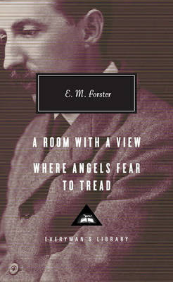 A Room with a View/Where Angels Fear to Tread by E.M. Forster