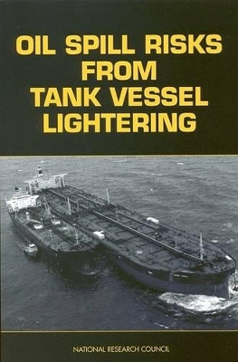 Oil Spill Risks From Tank Vessel Lightering book