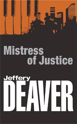 Mistress of Justice by Jeffery Deaver