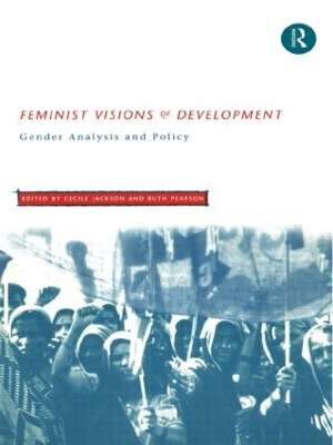 Feminist Visions of Development by Cecile Jackson