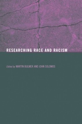 Researching Race and Racism by Martin Bulmer