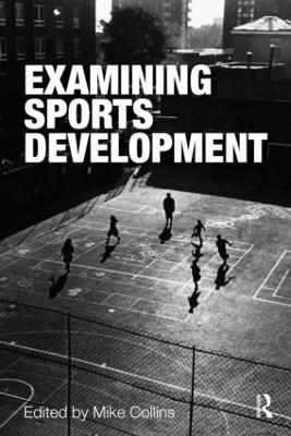 Examining Sports Development by Mike Collins