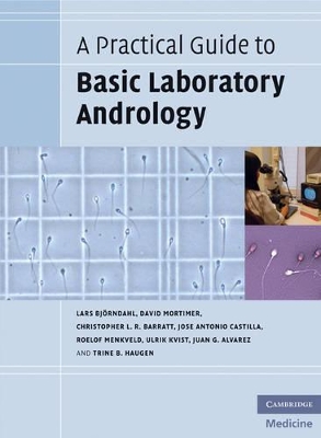 A Practical Guide to Basic Laboratory Andrology by David Mortimer