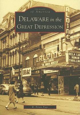 Delaware in the Great Depression by R Brian Page