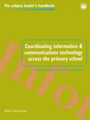 Coordinating ICT Across the Primary School book