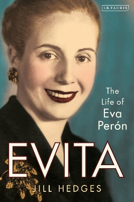 Evita: The Life of Eva Perón by Jill Hedges