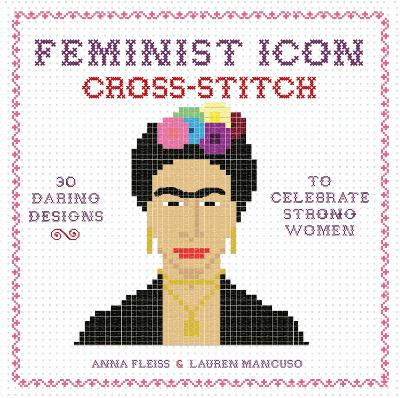 Feminist Icon Cross-Stitch book