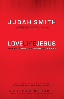 Love Like Jesus – Reaching Others with Passion and Purpose book