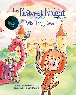 The Bravest Knight Who Ever Lived book