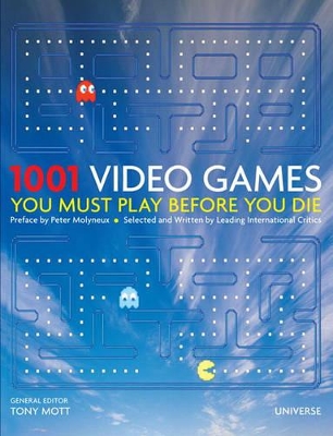 1001 Video Games You Must Play Before You Die by Tony Mott
