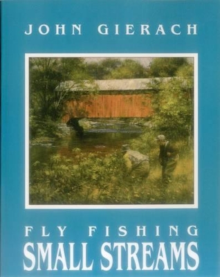 Fly Fishing Small Streams book