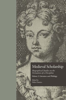 Medieval Scholarship: Biographical Studies on the Formation of a Discipline book