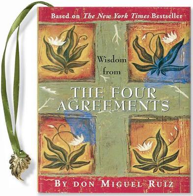 Wisdom from the Four Agreements book