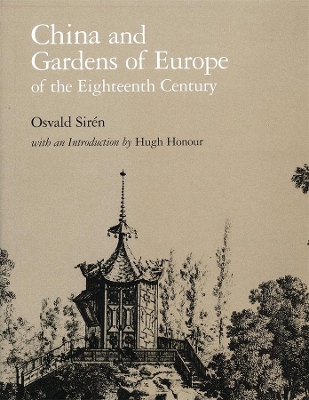 China and Gardens of Europe of the Eighteenth Century - Dumbarton Oaks Reprints and Facsimiles in Landscape Architecture book