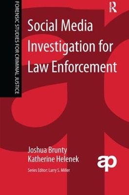 Social Media Investigation for Law Enforcement by Joshua Brunty