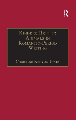 Kindred Brutes: Animals in Romantic-Period Writing book