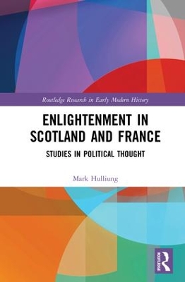 Enlightenment in Scotland and France: Studies in Political Thought book