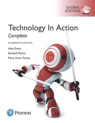 Technology In Action Complete, Global Edition by Alan Evans