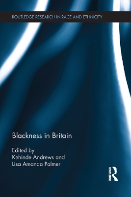 Blackness in Britain by Kehinde Andrews