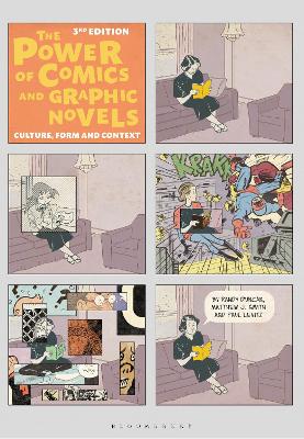 The Power of Comics and Graphic Novels: Culture, Form, and Context by PhD Randy Duncan