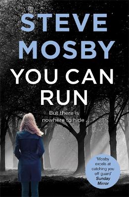 You Can Run by Steve Mosby